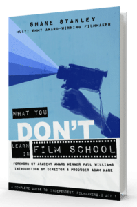 What You Don't Learn in Film School, Author Shane Stanley