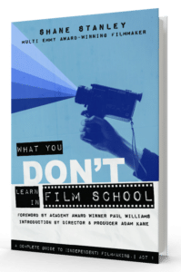 What You Don't Learn in Film School, Author Shane Stanley
