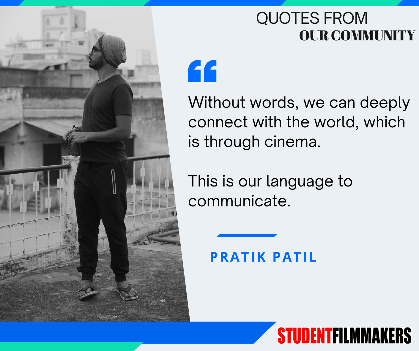 Without words, we can deeply connect with the world, which is through cinema. This is our lang...png